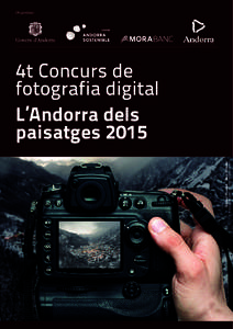 Gerard Mussot: “Neu i brases” 1r Concurs de Fotografia Digital “L’Andorra dels Paisatges” Organitza:  4t Concurs de