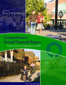 CITY OF SOUTH JORDAN COMPREHENSIVE ANNUAL FINANCIAL REPORT TABLE OF CONTENTS INTRODUCTORY SECTION Letter of Transmittal ..................................................................................................