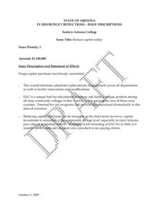 STATE OF ARIZONA FY 2010 BUDGET REDUCTIONS - ISSUE DESCRIPTIONS Eastern Arizona College Issue Title: Reduce capital outlay Issue Priority: 1