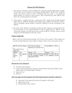 Norms for GSA Scheme 1. Such agents of foreign countries affiliated by respective tourism departments of their country and who are desirous of transacting through IRCTC should write to IRCTC along with letters issued to 