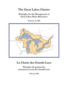 The Great Lakes Charter Principles for the Management of Great Lakes Water Resources February 11, 1985  La Charte des Grands Lacs