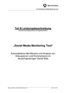 Social Media Monitoring Tool  Teil B Leistungsbeschreibung (wird bei Zuschlagserteilung Vertragsbestandteil)  „Social Media Monitoring Tool“