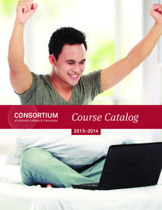 CONSORTIUM of Adventist Colleges & Universities Course Catalog 2013–2014
