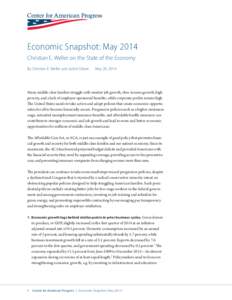Economic Snapshot: May 2014 Christian E. Weller on the State of the Economy By Christian E. Weller and Jackie Odum May 28, 2014