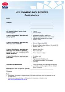 NSW SWIMMING POOL REGISTER Registration form Name: Address:  Are you the property owner or the