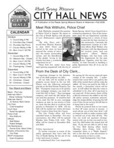 CITY HALL NEWS Reeds Spring Missouri A Publication of the Reeds Spring Missouri Board of Aldermen • FallMeet Rick Witthuhn, Police Chief