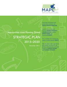 Encourage development and preservation consistent with SMART GROWTH PRINCIPLES. STRATEGIC PLAN November 2014