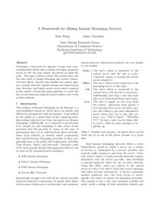 A Framework for Mining Instant Messaging Services John Resig Ankur Teredesai  Data Mining Research Group