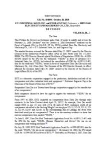 FIRST DIVISION G.R. No[removed] : October 20, 2010 E.Y. INDUSTRIAL SALES, INC. and ENGRACIO YAP, Petitioners, v. SHEN DAR ELECTRICITY AND MACHINERY CO., LTD., Respondent. cralaw