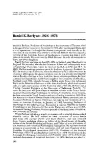 Daniel E. Berlyne: [removed]Daniel E. Berlyne, Professor of Psychology at the University of Toronto, died at the age of 52 in Toronto on November 2, 1976, after a prolonged illness and several operations. He fought the 