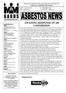 GIPPSLAND ASBESTOS RELATED DISEASES SUPPORT INC. Endorsed as a deductible Gift recipient ABNINC. A0042386U  Inside this issue: