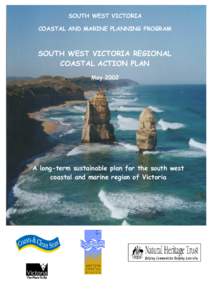 SOUTH WEST VICTORIA COASTAL AND MARINE PLANNING PROGRAM SOUTH WEST VICTORIA REGIONAL COASTAL ACTION PLAN May 2002