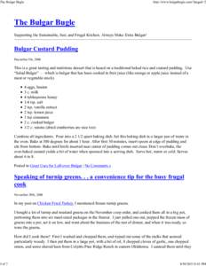 The Bulgar Bugle  http://www.bulgarbugle.com/?paged=2 The Bulgar Bugle Supporting the Sustainable, Just, and Frugal Kitchen. Always Make Extra Bulgar!