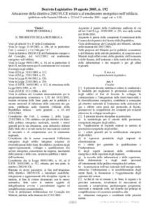 Decreto Legislativo 19 agosto 2005, n. 192 Attuazione della direttivaCE relativa al rendimento energetico nell’edilizia. (pubblicato nella Gazzetta Ufficiale n. 222 del 23 settembresuppl. ord. n. 158) 