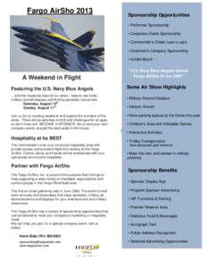 Fargo AirSho 2013 s Sponsorship Opportunities • Performer Sponsorship • Corporate Chalet Sponsorship