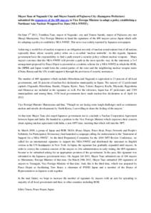 Mayor Taue of Nagasaki City and Mayor Suzuki of Fujisawa City (Kanagawa Prefecture) submitted the signatures of the 409 mayors to Vice Foreign Minister to adopt a policy establishing a Northeast Asia Nuclear-Weapon-Free 