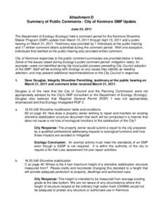 Attachment D Summary of Public Comments - City of Kenmore SMP Update June 23, 2011 The Department of Ecology (Ecology) held a comment period for the Kenmore Shoreline Master Program (SMP) update from March 15, 2011 throu