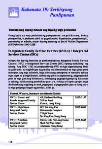 Kabanata 19:	Serbisyong 	Panlipunan Tumutulong upang lutasin ang inyong mga problema Kung kayo ay may problemang pampersonal na pakikisama, buhay pampamilya, o problema dahil sa pagkakasakit, kapansanan, pampinansiyal, p