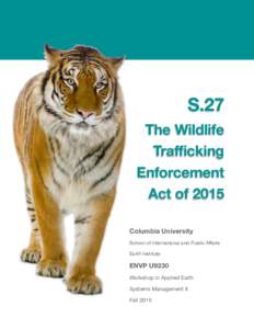 Natural environment / Wildlife smuggling / Biology / Biota / United States Fish and Wildlife Service / Wildlife conservation / Environmental crime / Wildlife law / Wildlife trade / Poaching / Wildlife Protection Act / Endangered Species Act