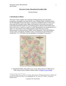 Geography of Massachusetts / Massachusetts / Greater Boston / Geography of the United States / Worcester /  Massachusetts / Worcester County /  Massachusetts / Worcester Historical Museum / Athol /  Massachusetts / Lunenburg /  Massachusetts / Royalston /  Massachusetts / American Antiquarian Society / Middlesex County /  Massachusetts