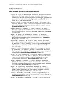 Paul G Becher – Chemical Ecology Group, Dept. Plant Protection Biology, SLU Alnarp  List of publications Peer-reviewed articles in international journals Kromann SH, Saveer AM, Binyameen M, Bengtsson M, Birgersson G, H
