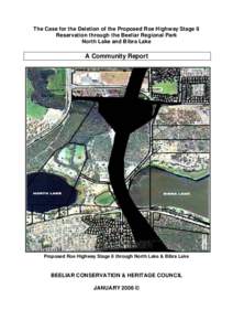 The Case for the Deletion of the Proposed Roe Highway Stage 8 Reservation through the Beeliar Regional Park North Lake and Bibra Lake A Community Report