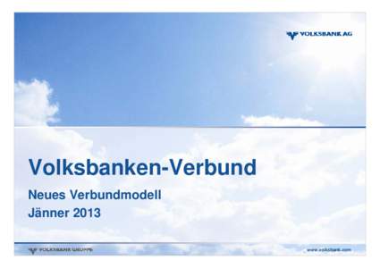 Volksbanken Verbund Volksbanken-Verbund Neues Verbundmodell
