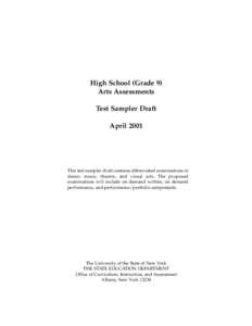 High School (Grade 9) Arts Assessments Test Sampler Draft April[removed]This test sampler draft contains abbreviated examinations in