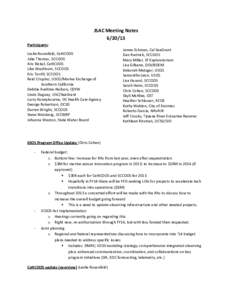 JSAC Meeting Notes[removed]Participants: Leslie Rosenfeld, CeNCOOS Julie Thomas, SCCOOS Aric Bickel, CeNCOOS