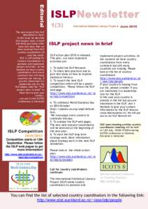 Editorial The new issue of the ISLP Newsletter is here! In this issue we describe ISLP project news in brief and bring you many other