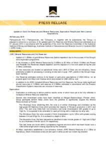 Update on Gold Ore Reserves and Mineral Resources, Exploration Results and New Licence Acquisitions 28 February 2013