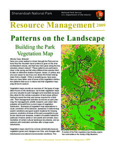 Shenandoah National Park  Resource Management 2009 Patterns on the Landscape Building the Park Vegetation Map