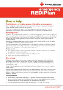 emergency  REDiPlan How to help Practical ways of helping people affected by an emergency After an emergency, images of destruction and despair in the media give many people a strong desire