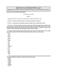 Document: Emergency Rule, Register Page Number: 27 IR 204 Source: October 1, 2003, Indiana Register, Volume 27, Number 1 Disclaimer: This document was created from the files used to produce the official CD-ROM Indiana Re