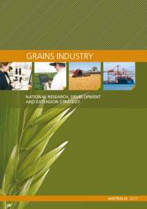 GRAINS INDUSTRY  NATIONAL RESEARCH, DEVELOPMENT AND EXTENSION STRATEGY  AUSTRALIA 2011