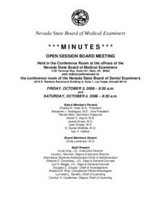 Nevada State Board of Medical Examiners  ***MINUTES*** OPEN SESSION BOARD MEETING Held in the Conference Room at the offices of the Nevada State Board of Medical Examiners