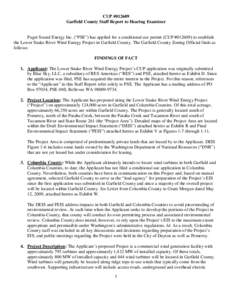 CUP #[removed]Garfield County Staff Report to Hearing Examiner Puget Sound Energy Inc. (“PSE”) has applied for a conditional use permit (CUP #[removed]to establish the Lower Snake River Wind Energy Project in Garfield C