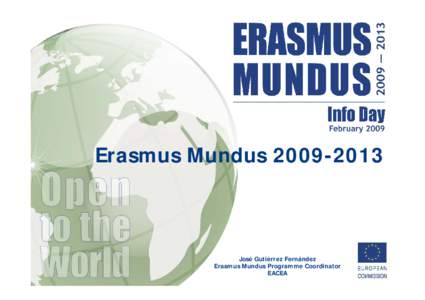 Erasmus Mundus[removed]José Gutiérrez Fernández Erasmus Mundus Programme Coordinator EACEA