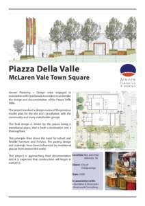 Piazza Della Valle McLaren Vale Town Square Jensen Planning + Design were engaged in association with Giordano & Associates to undertake the design and documentation of the Piazza Della Valle.