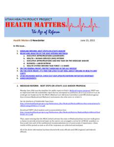 UTAH HEALTH POLICY PROJECT  Health Matters The Age of Reform On theHealth Hill Matters E-Newsletter