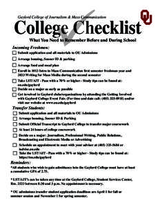 College Checklist Gaylord College of Journalism & Mass Communication What You Need to Remember Before and During School  Incoming Freshmen: