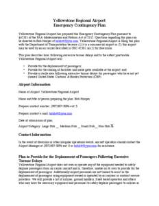 Yellowstone Regional Airport Emergency Contingency Plan Yellowstone Regional Airport has prepared this Emergency Contingency Plan pursuant to §42301 of the FAA Modernization and Reform Act of[removed]Questions regarding t