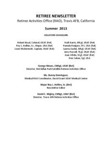 RETIREE NEWSLETTER Retiree Activities Office (RAO), Travis AFB, California Summer 2013 VOLUNTEER COUNSELORS  Robert Boyd, Colonel, USAF (Ret)