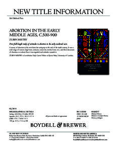 NEW TITLE INFORMATION York Medieval Press ABORTION IN THE EARLY MIDDLE AGES, C[removed]ZUBIN MISTRY