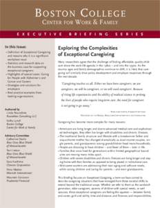 B OSTON C OLLEGE CENTER FOR WORK & FAMILY E X E C U T I V E In this Issue: • Definition of Exceptional Caregiving