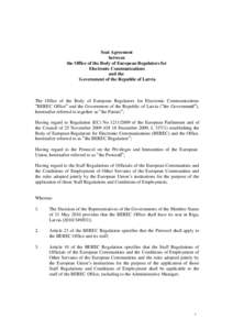 Seat Agreement between the Office of the Body of European Regulators for Electronic Communications and the Government of the Republic of Latvia