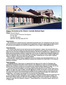 Project: Restoration of the Historic Centralia Railroad Depot Name: David R. Eatwell City of Centralia Community Development P.O. Box 609 Centralia, WA[removed]7566 FAX[removed]