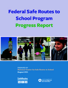 Federal Safe Routes to School Program Progress Report PREPARED BY