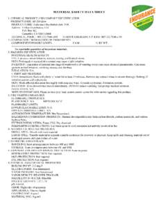 10. STABILITY AND REACTIVITY CHEMICAL STABILITY (CONDITIONS TO AVOID): This material is considered stable. INCOMPATIBILITY: Not established HAZARDOUS DECOMPOSITION PRODUCTS: Thermal decomposition may yield carbon dioxid