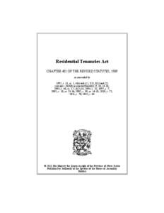 Residential Tenancies Act CHAPTER 401 OF THE REVISED STATUTES, 1989 as amended by 1992, c. 31, ss. 1, 4(b) and (c), 5(1), 8(1) and (2) (except s.18(4B) as enacted thereby), 9, 10, 14-16; 1993, c. 40, ss. 1-7, [removed]; 19